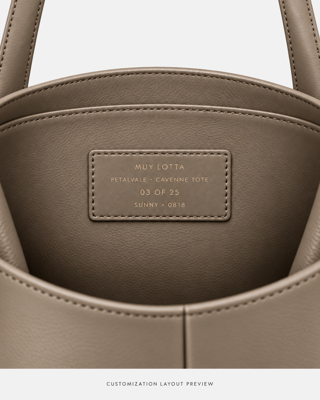 MUY LOTTA PETALVALE CAVENNE Limestone Taupe Leather Tote customization layout preview showing a Limestone Taupe interior leather label with example edition 03 of 25, name SUNNY, and lucky number 0818.