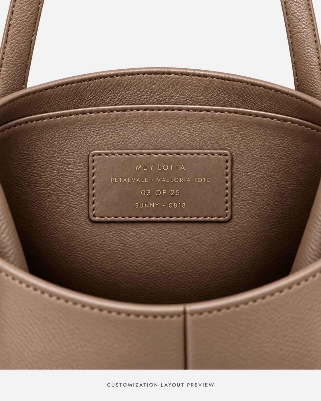 MUY LOTTA PETALVALE VALLORIA Truffle Taupe Leather Tote customization layout preview showing a Truffle Taupe interior leather label with example edition 03 of 25, name SUNNY, and lucky number 0818.