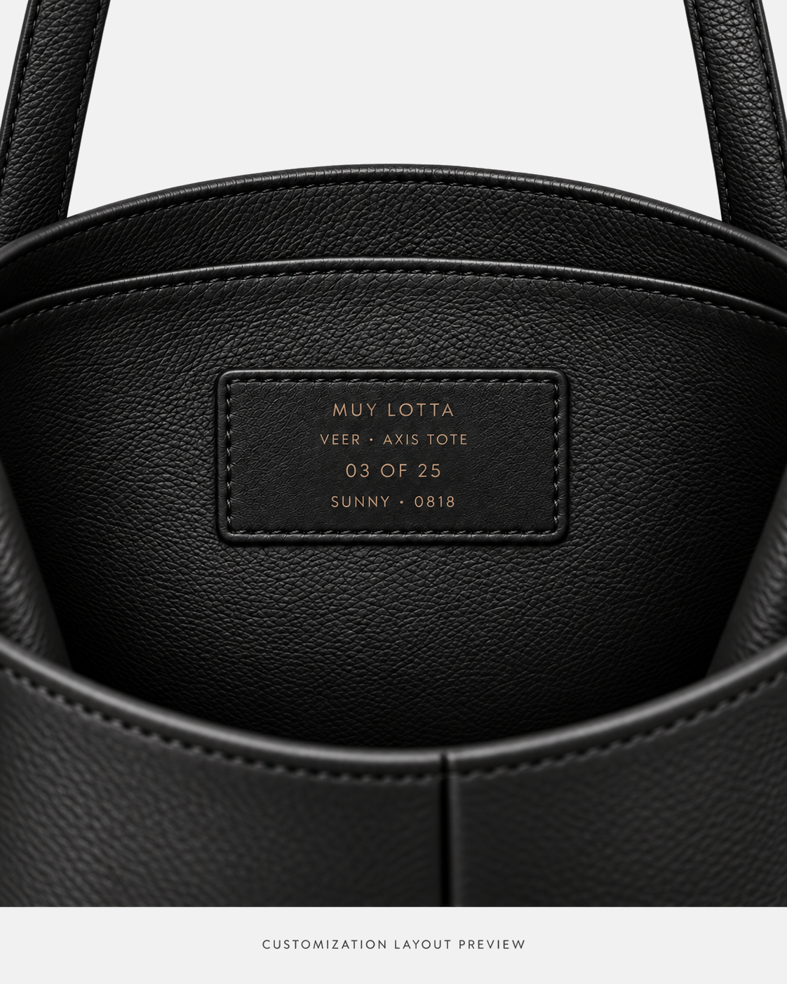 MUY LOTTA VEER Axis Tote - Black customization layout preview showing a Black interior leather label with example edition 03 of 25, name SUNNY, and lucky number 0818.