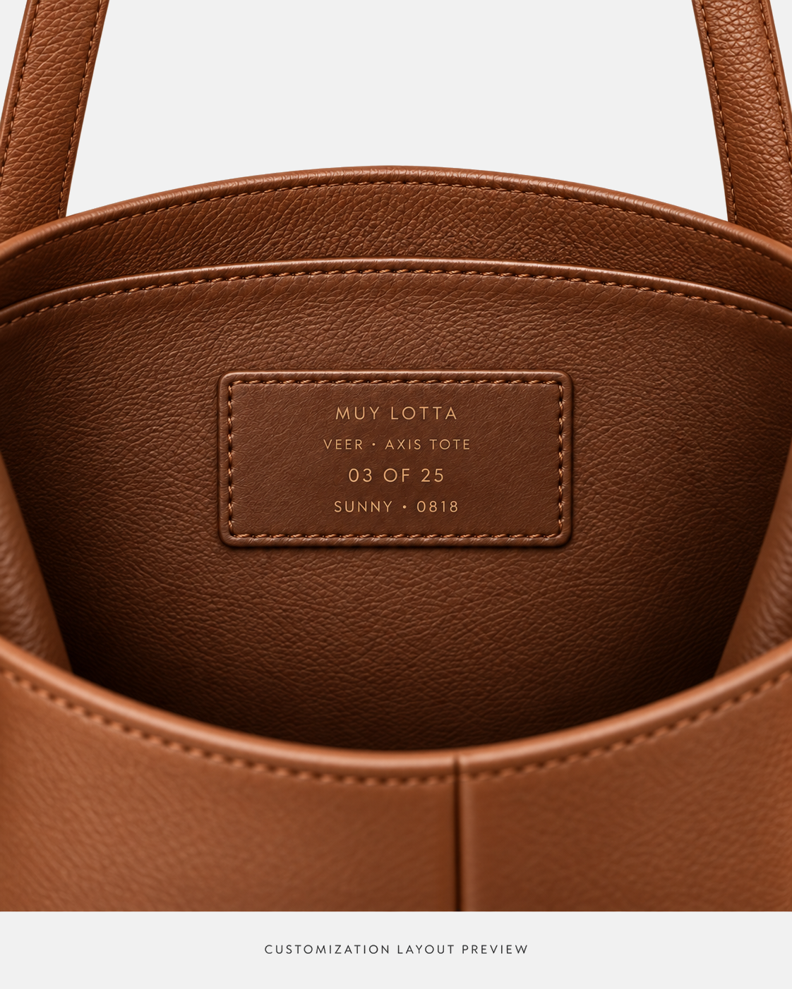 MUY LOTTA VEER Axis Tote - Warm Brown customization layout preview showing a Warm Brown interior leather label with example edition 03 of 25, name SUNNY, and lucky number 0818.